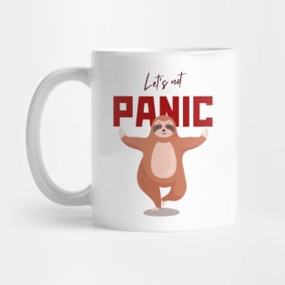 Let's Not Panic Mug